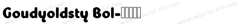 Goudy0ldsty Bol字体转换